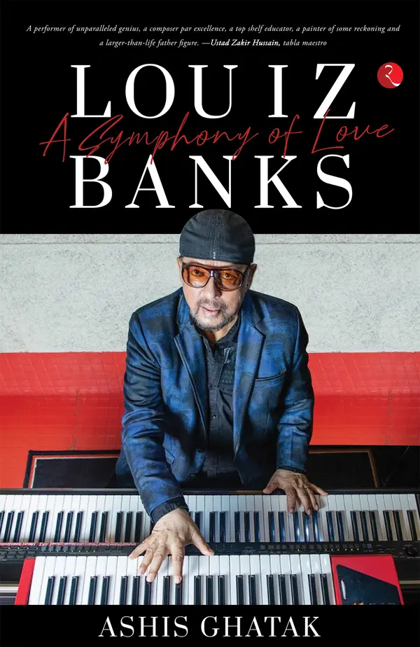 LOUIZ BANKS: A Symphony of Love by Ashis Ghatak cover