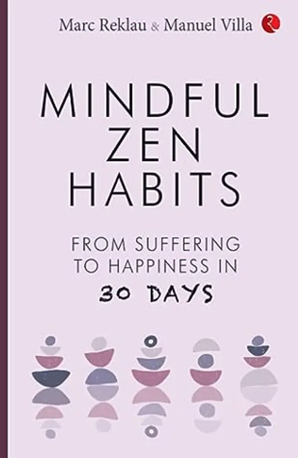 Mindful Zen Habits: by Mark Reklau cover