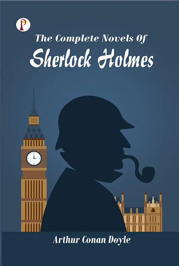 The Complete Novels of Sherlock Holmes by Arthur Conan Doyle cover