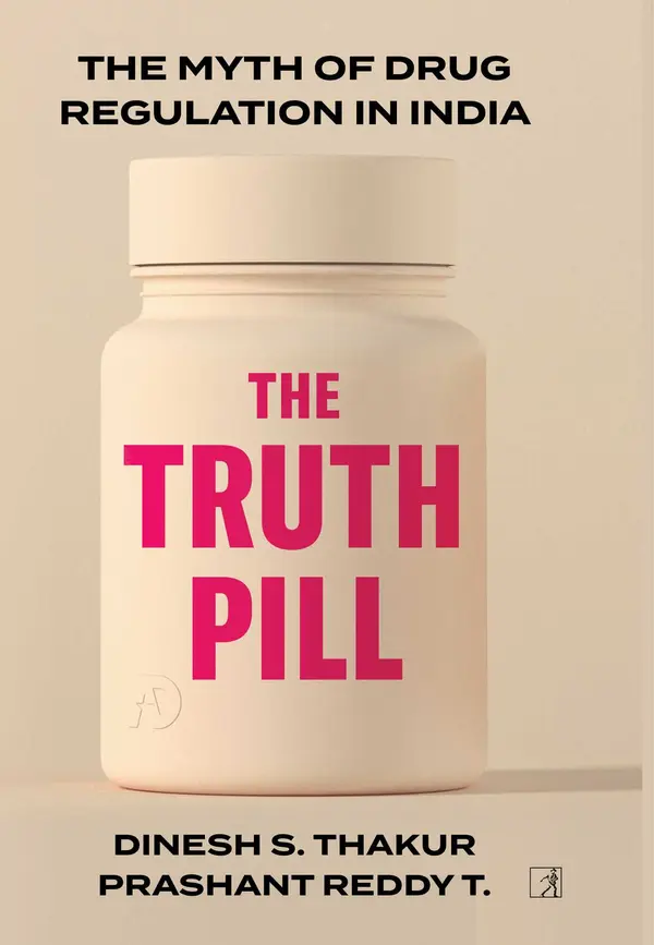 The Truth Pill by Dinesh Singh Thakur, Prashant Reddy Thikkavarapu cover