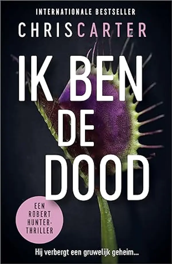 Ik ben de dood (Robert Hunter, #7) by Chris         Carter cover