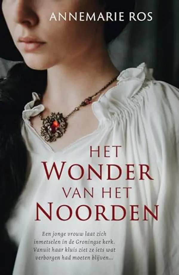 Het wonder van het noorden (Dutch Edition) by Annemarie Ros cover