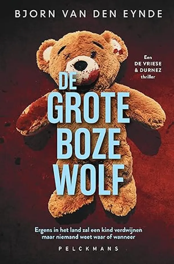 De Grote Boze Wolf (De Vriese & Durnez, #3) by Bjorn Van den Eynde cover