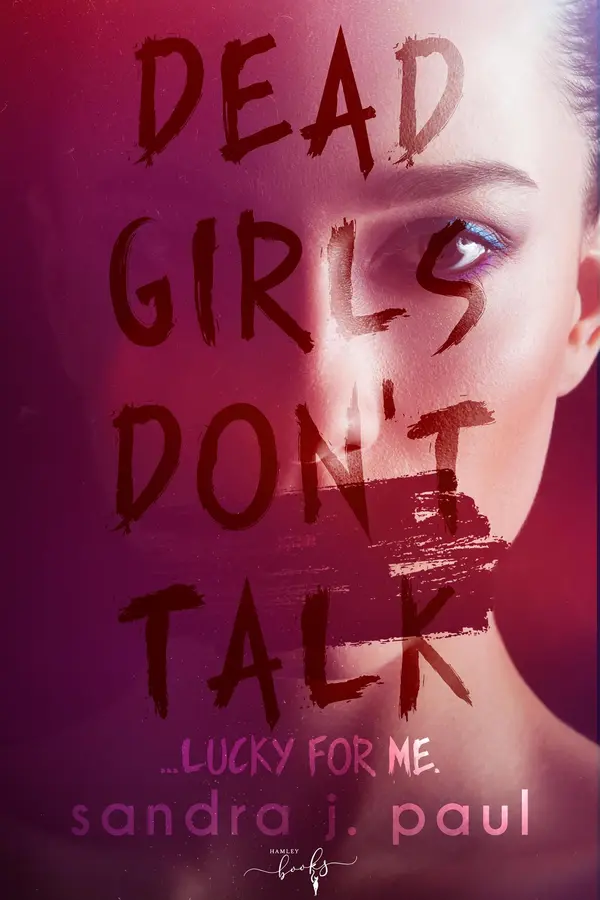 Dead Girls Don't Talk by Sandra J. Paul cover