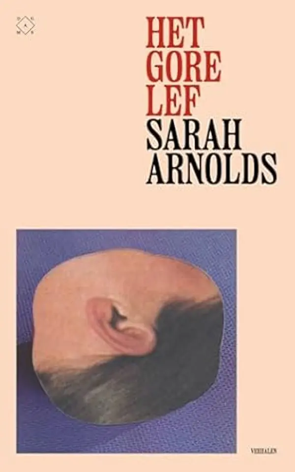 Het gore lef (Dutch Edition) by Sarah Arnolds cover