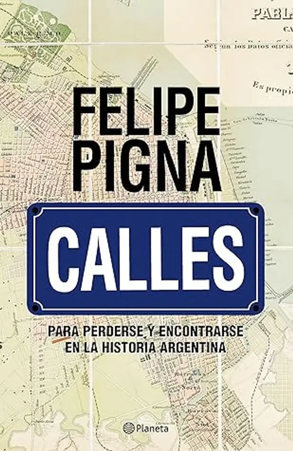 Calles by Felipe Pigna cover
