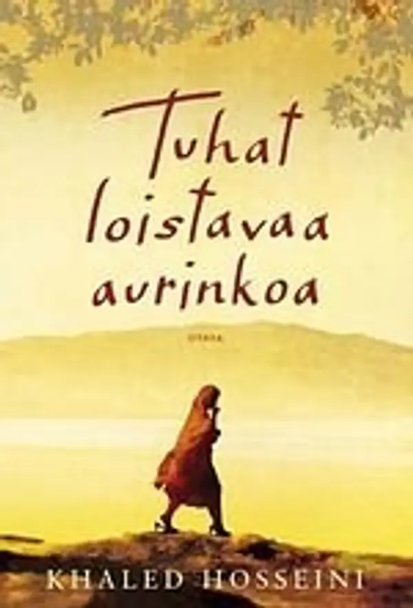 Tuhat loistavaa aurinkoa by Khaled Hosseini cover