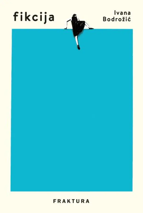 Fikcija by Ivana Bodrožić cover