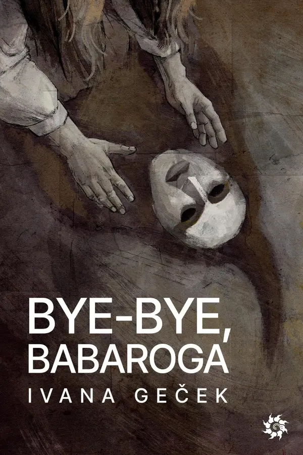 Bye-Bye, Babaroga by Ivana Geček cover