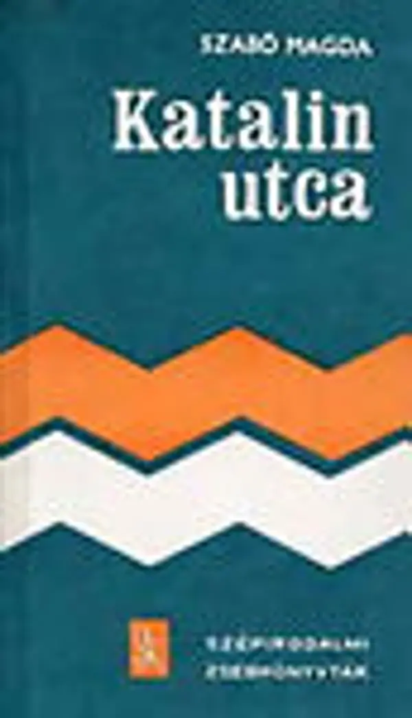 Katalin utca by Magda Szabó cover