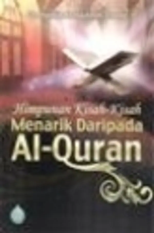 Himpunan Kisah-Kisah Menarik Daripada Al-Quran by Hamid Ahmad Ath-Thahir cover