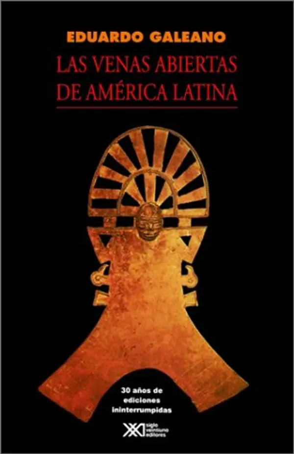 Las venas abiertas de América Latina by Eduardo Galeano cover