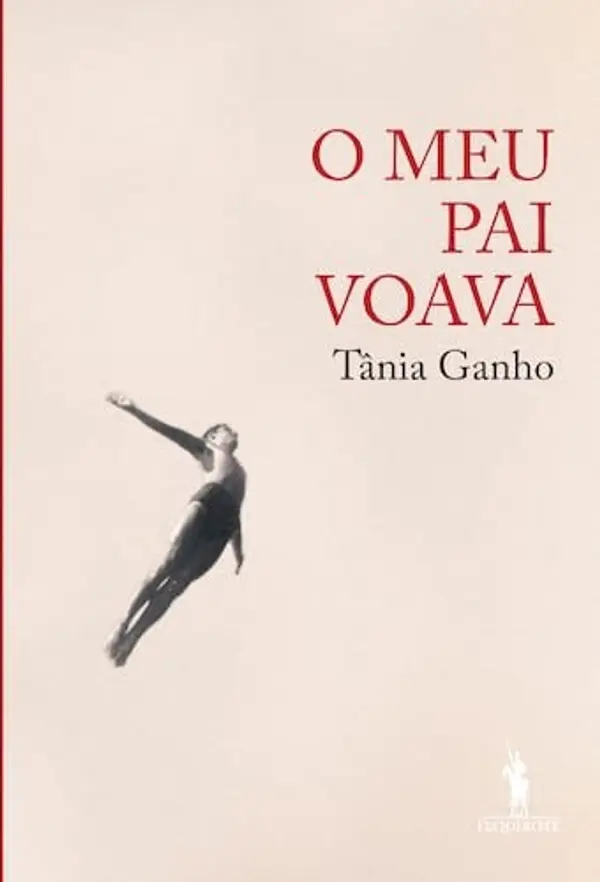 O Meu Pai Voava by Tânia Ganho cover