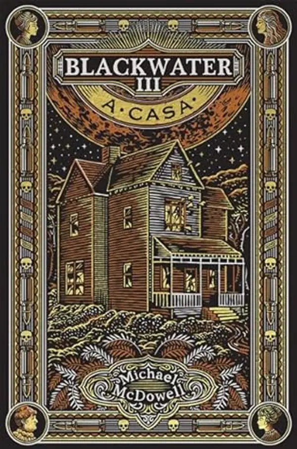 A Casa (Blackwater, #3) by Michael McDowell cover