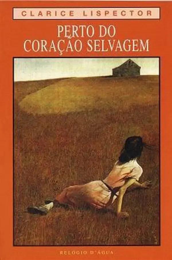 Perto do Coração Selvagem by Clarice Lispector cover