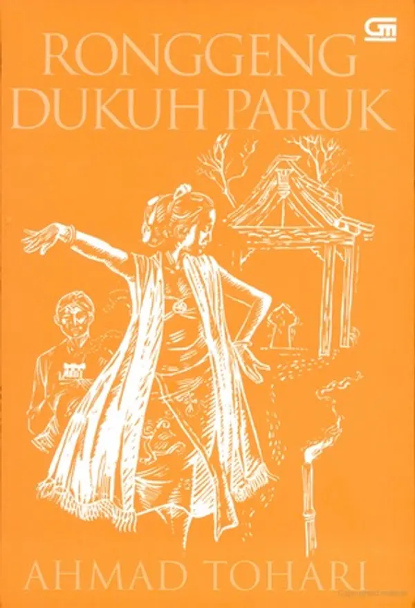 Ronggeng Dukuh Paruk by Ahmad Tohari cover