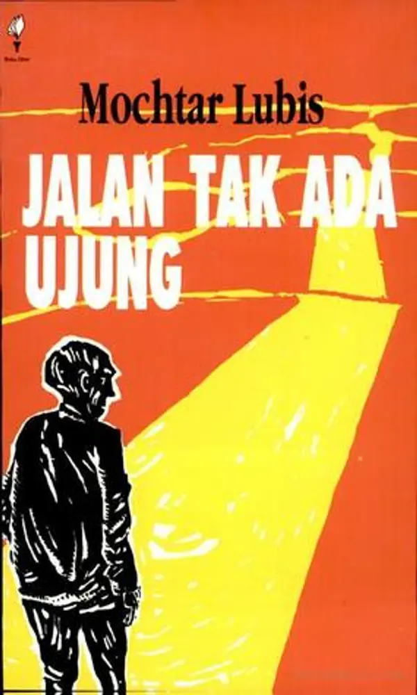 Jalan Tak Ada Ujung by Mochtar Lubis cover