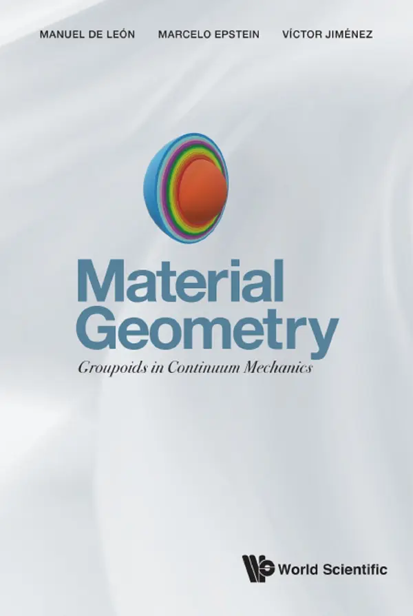 Groupoids Covers MATERIAL GEOMETRY: GROUPOIDS IN CONTINUUM MECHANICS by Manuel De Leon ...