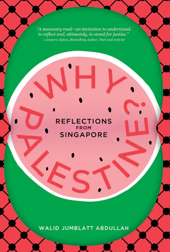 Why Palestine?: Reflections From Singapore by Walid Jumblatt Abdullah cover