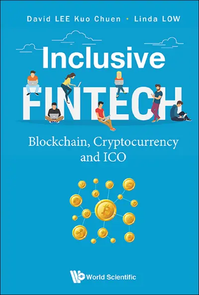 INCLUSIVE FINTECH: BLOCKCHAIN, CRYPTOCURRENCY AND ICO book cover