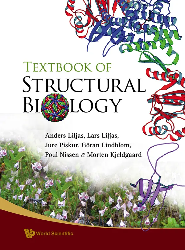 TEXTBOOK OF STRUCTURAL BIOLOGY by Anders Liljas | Read & Discuss on Fable