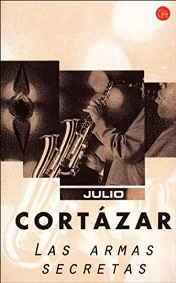 Las armas secretas by Julio Cortázar cover