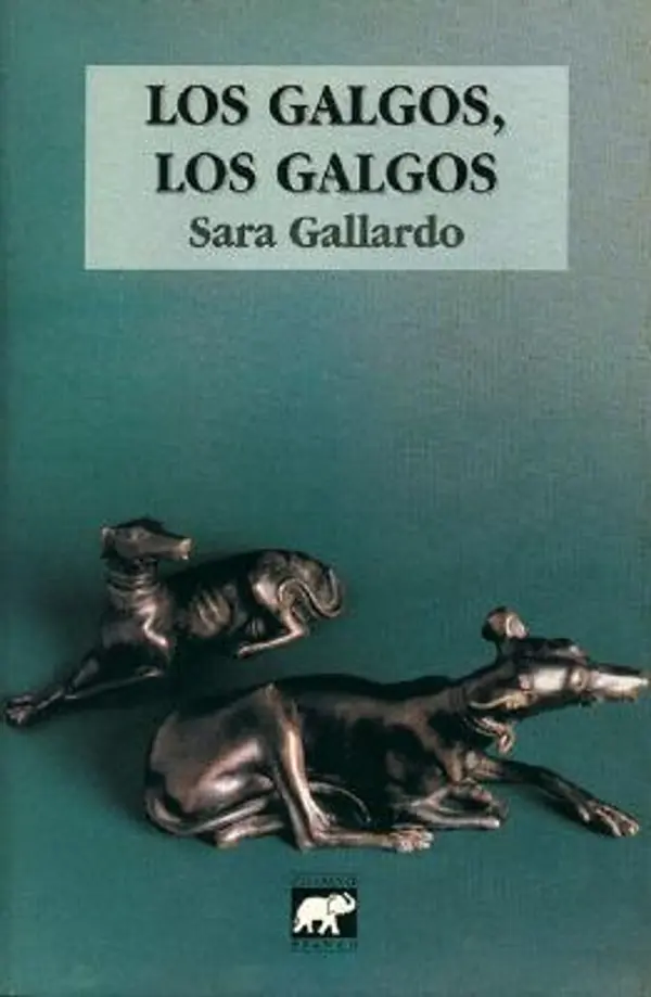 Los galgos, los galgos by Sara Gallardo cover