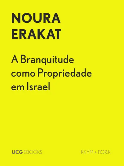 A Branquitude como Propriedade em Israel book cover