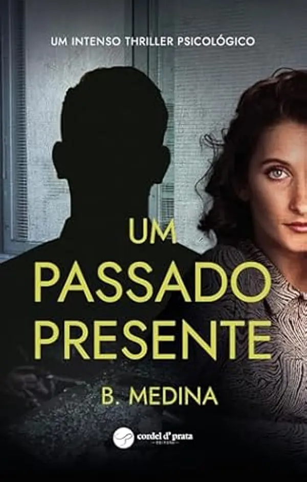 Um Passado Presente (Portuguese Edition) by B. Medina cover