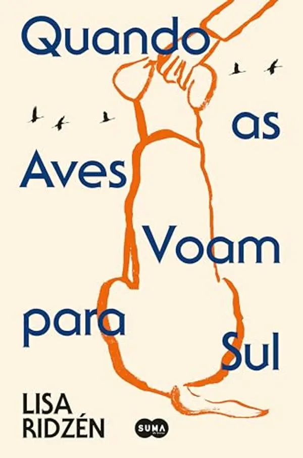 Quando as Aves Voam para Sul (Portuguese Edition) by Lisa Ridzén cover