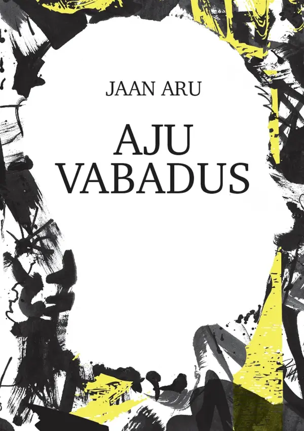 Aju vabadus by Jaan Aru cover