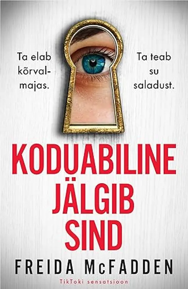 Koduabiline jälgib sind by Freida McFadden cover