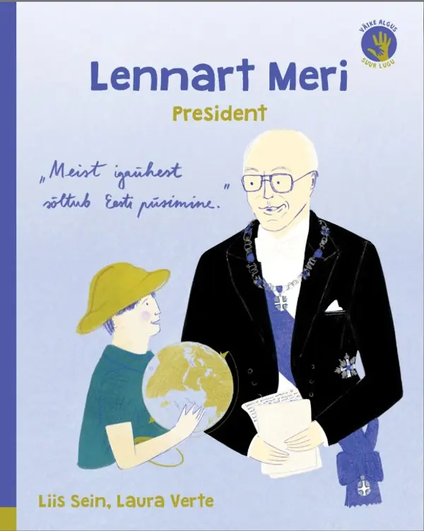 Lennart Meri: President by Liis Sein, Laura Verte cover
