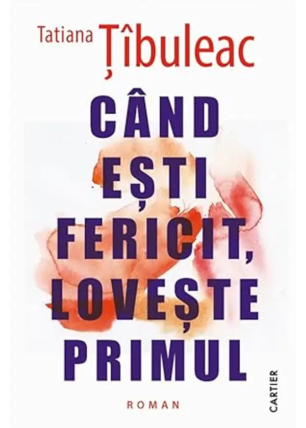 Când ești fericit, lovește primul by Tatiana Țîbuleac cover