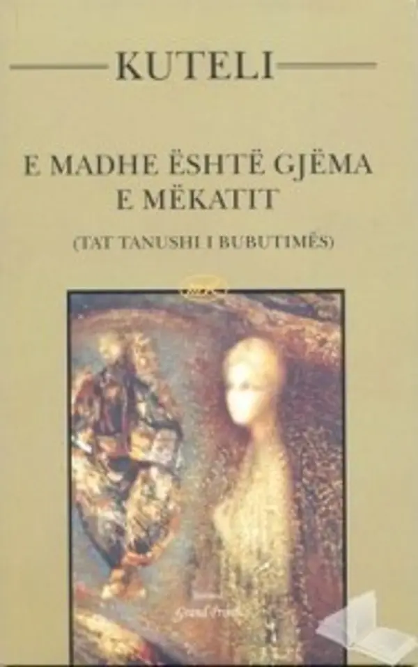 E madhe është gjëma e mëkatit (Tat Tanushi i Bubutimës) by Mitrush Kuteli cover