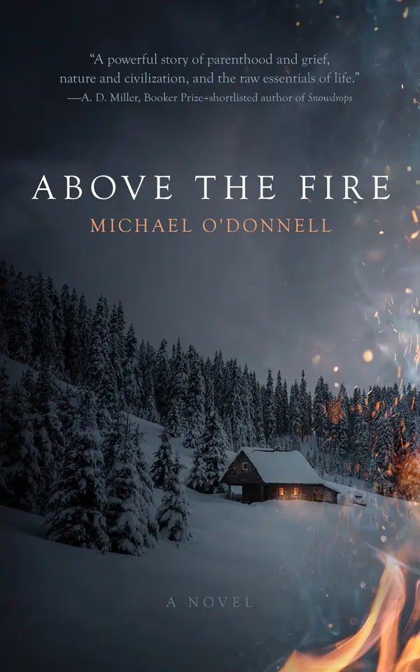 Above the Fire by Michael O’Donnell cover