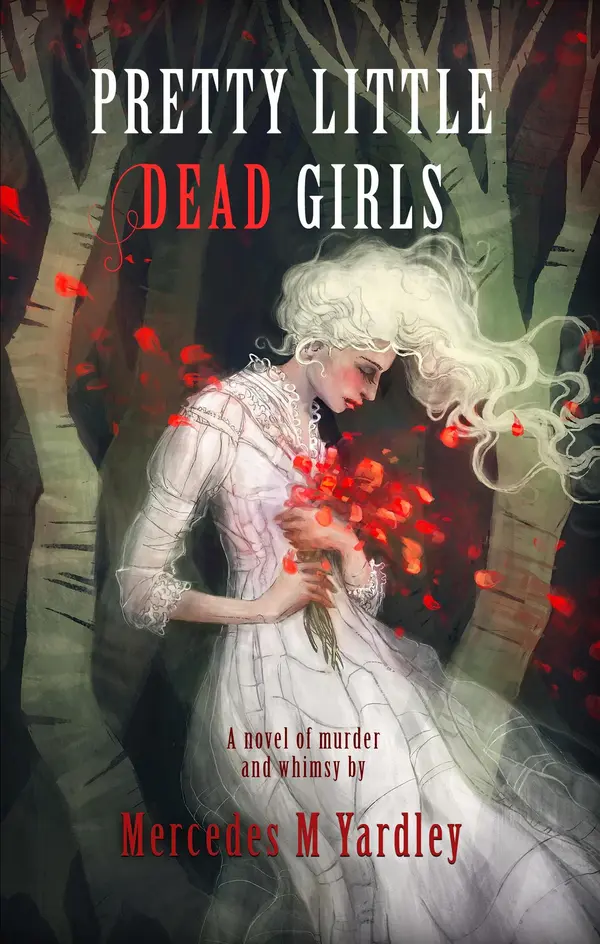 Pretty Little Dead Girls by Mercedes M. Yardley cover