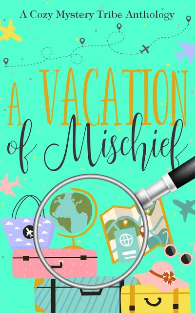 A Vacation of Mischief book cover