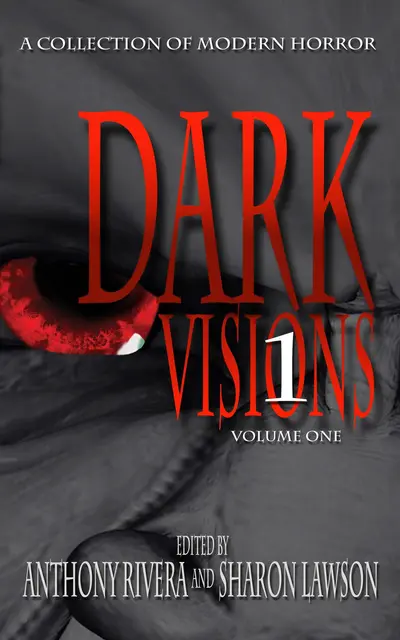 Dark Visions: A Collection of Modern Horror - Volume One book cover