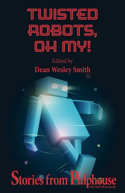 Twisted Robots: Stories from Pulphouse Fiction Magazine book cover