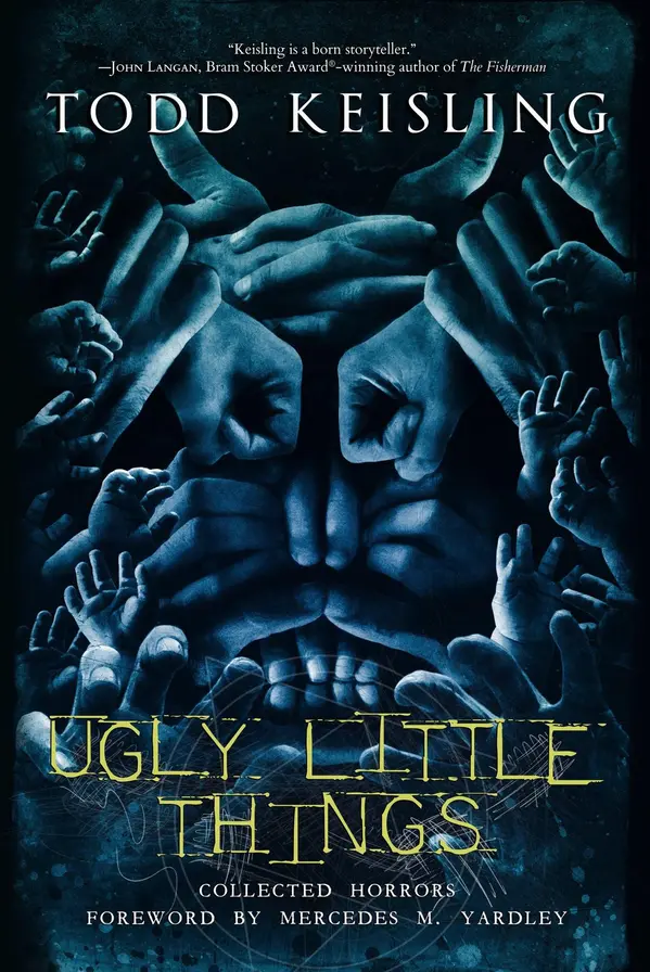 Ugly Little Things by Todd Keisling cover