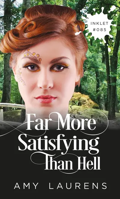 Far More Satisfying Than Hell book cover