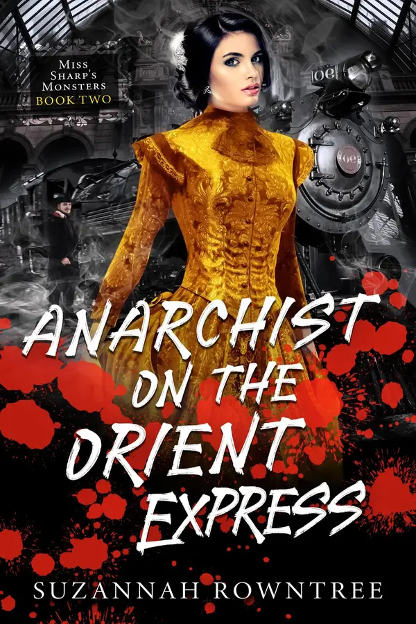 Anarchist on the Orient Express by Suzannah Rowntree cover