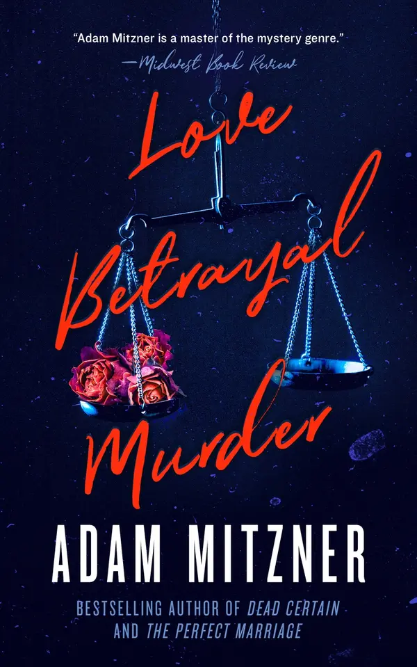 Love Betrayal Murder by Adam Mitzner cover