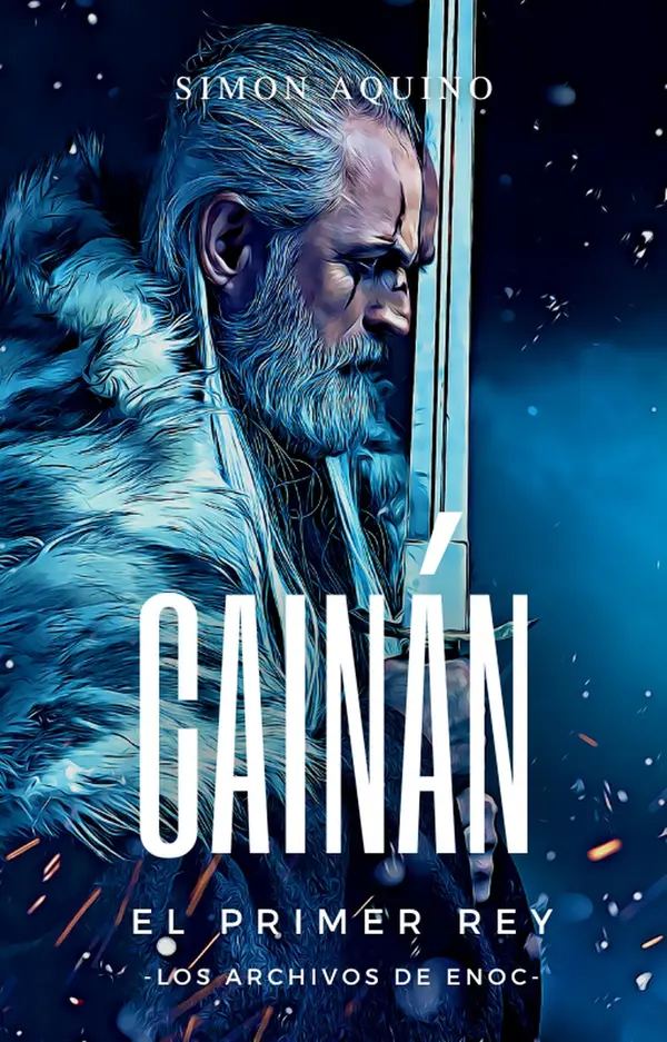 Cainán el Primer Rey by simon aquino | Read & Discuss on Fable