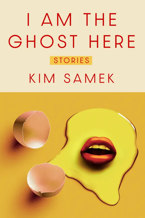 I Am the Ghost Here by Kim Samek cover