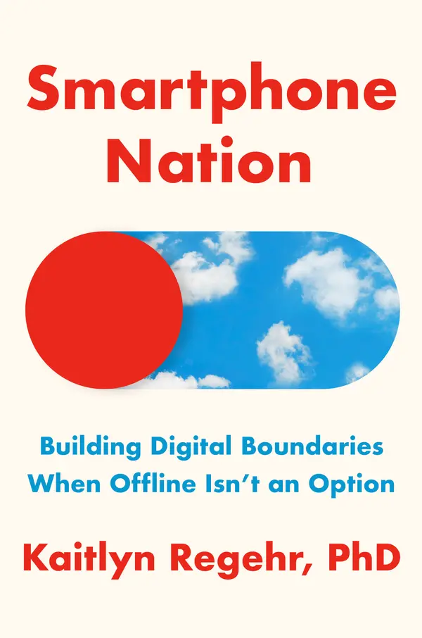 Smartphone Nation by Kaitlyn Regehr, PhD cover