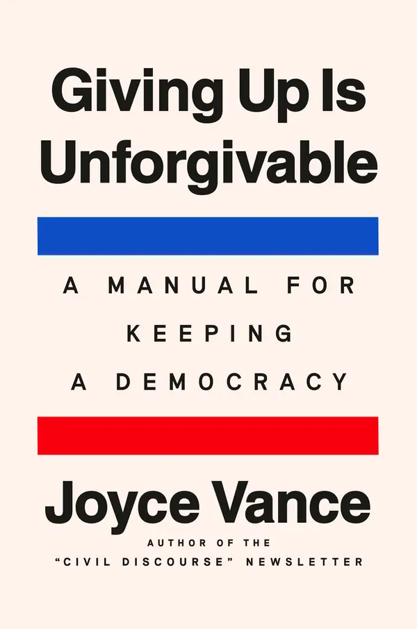 Giving Up Is Unforgivable by Joyce Vance cover