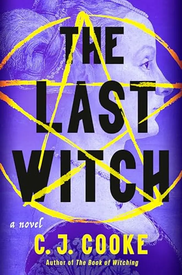 The Last Witch by C.J.  Cooke cover