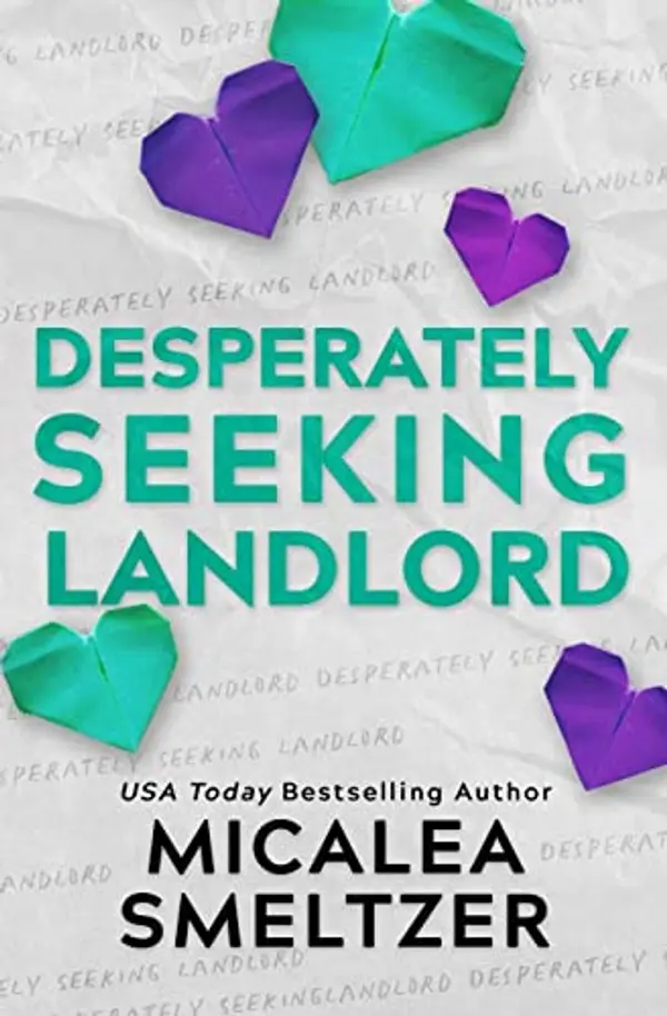 Desperately Seeking Landlord by Micalea Smeltzer cover